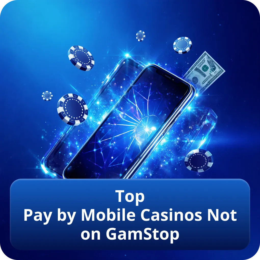 Top Pay by Mobile Casinos Not on GamStop